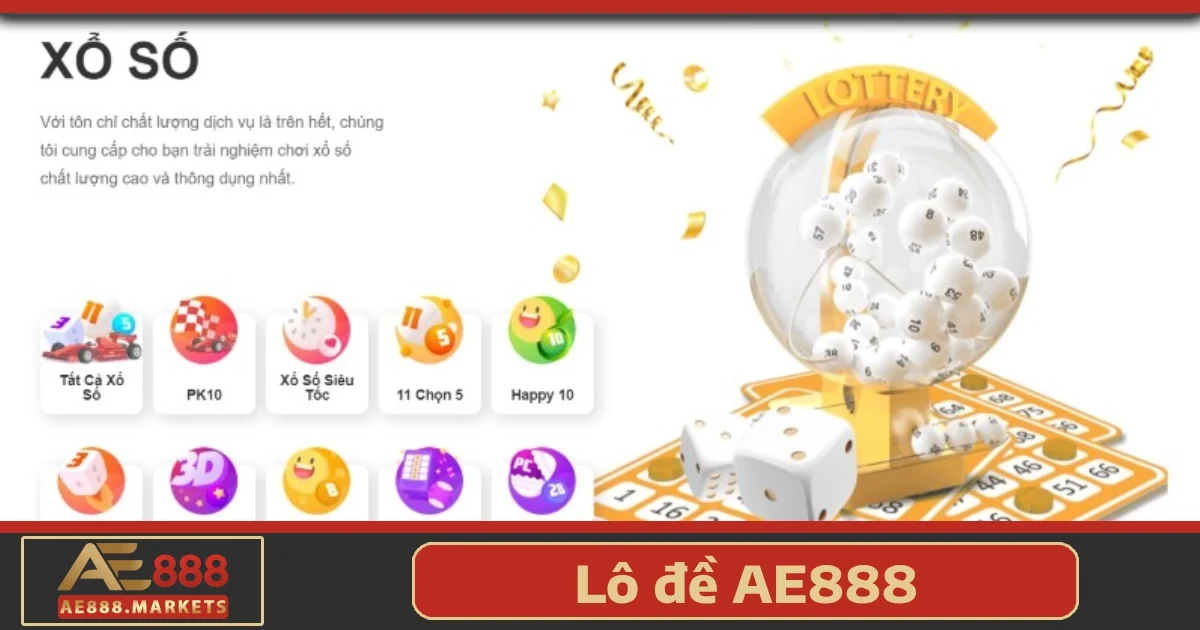 Lô đề AE888 – Sự lựa chọn hàng đầu của người yêu thích con số