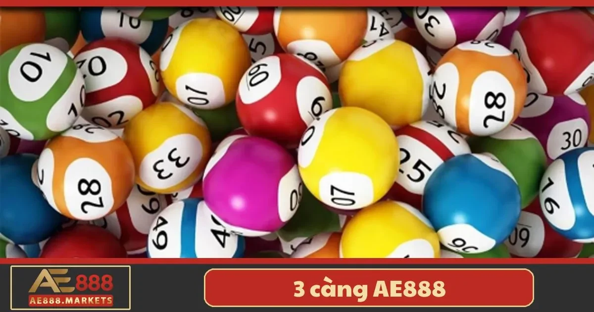 3 càng AE888 là gì? Tổng quan về hình thức cá cược này