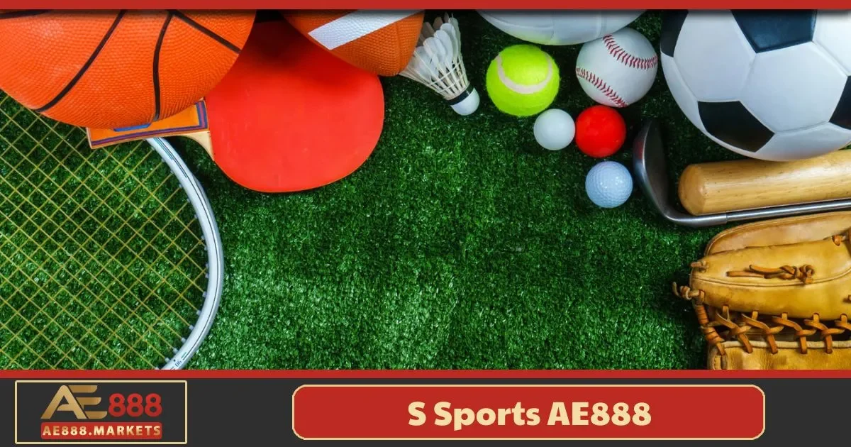 S Sports AE888 – Hướng Dẫn Cá Cược Và Cách Chốt Kèo 2 S Sports AE888 là gì? Tổng quan về nền tảng cá cược thể thao
