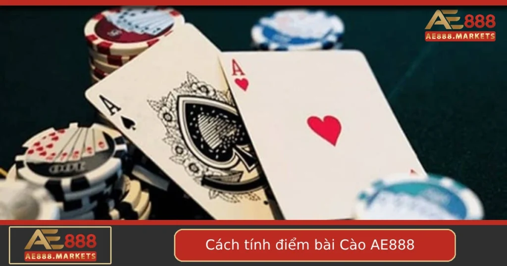 Cách Tính Điểm Bài Cào Tại AE888 – Hiểu Đúng Để Không “Bị Lừa”